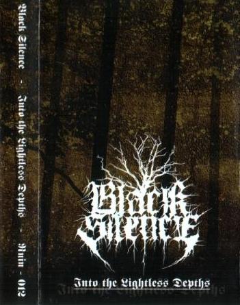 Black Silence - Into the lightless depths (MC)