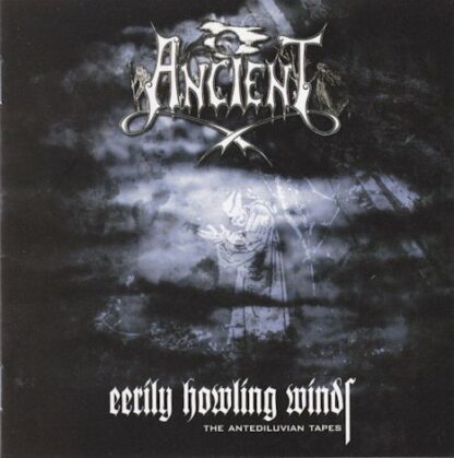Ancient – Eerily howling winds – The antediluvian tapes (CD)