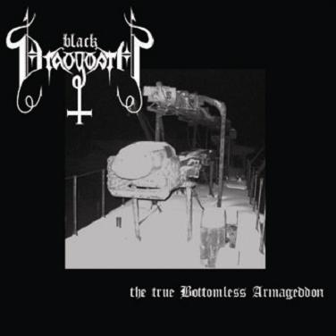 Black Draugwath - The true bottomless armageddon (CD)