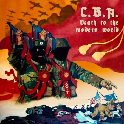 C.B.A. - Death to the modern world (CD)