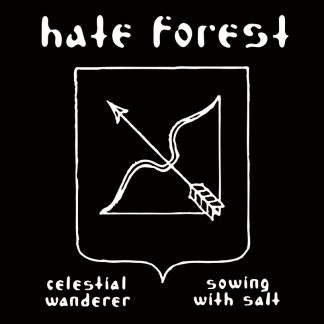 Hate Forest - Celestial wanderer / Sowing with salt (MCD)