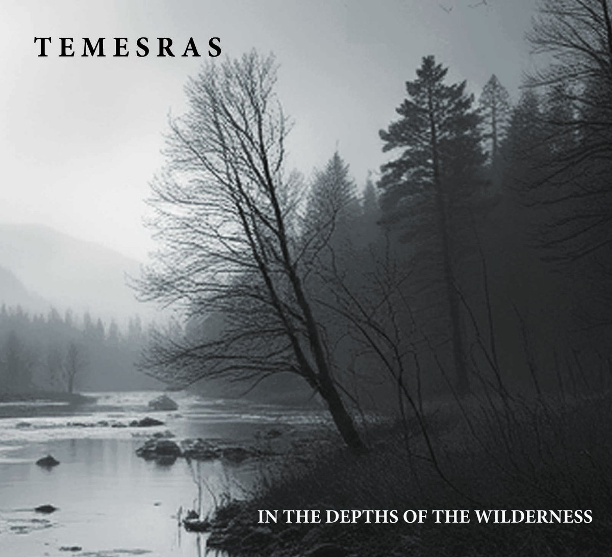 Temesras - In the depth of the wilderness (CD) 1 Temesras - In the depth of the wilderness (CD)